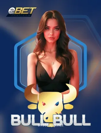 sv388 eBET Bull Bull - Trò chơi bài phổ biến tại các casino trực tuyến